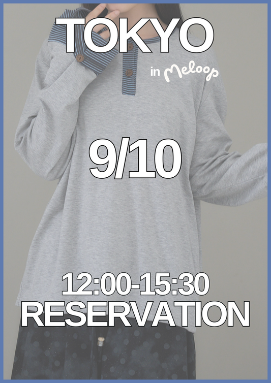 9/10 TOKYO - cafe meloop  collab -